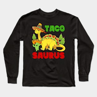 Tacosaurus Taco Dinosaur Funny Dino Cinco De Mayo Mexican Long Sleeve T-Shirt